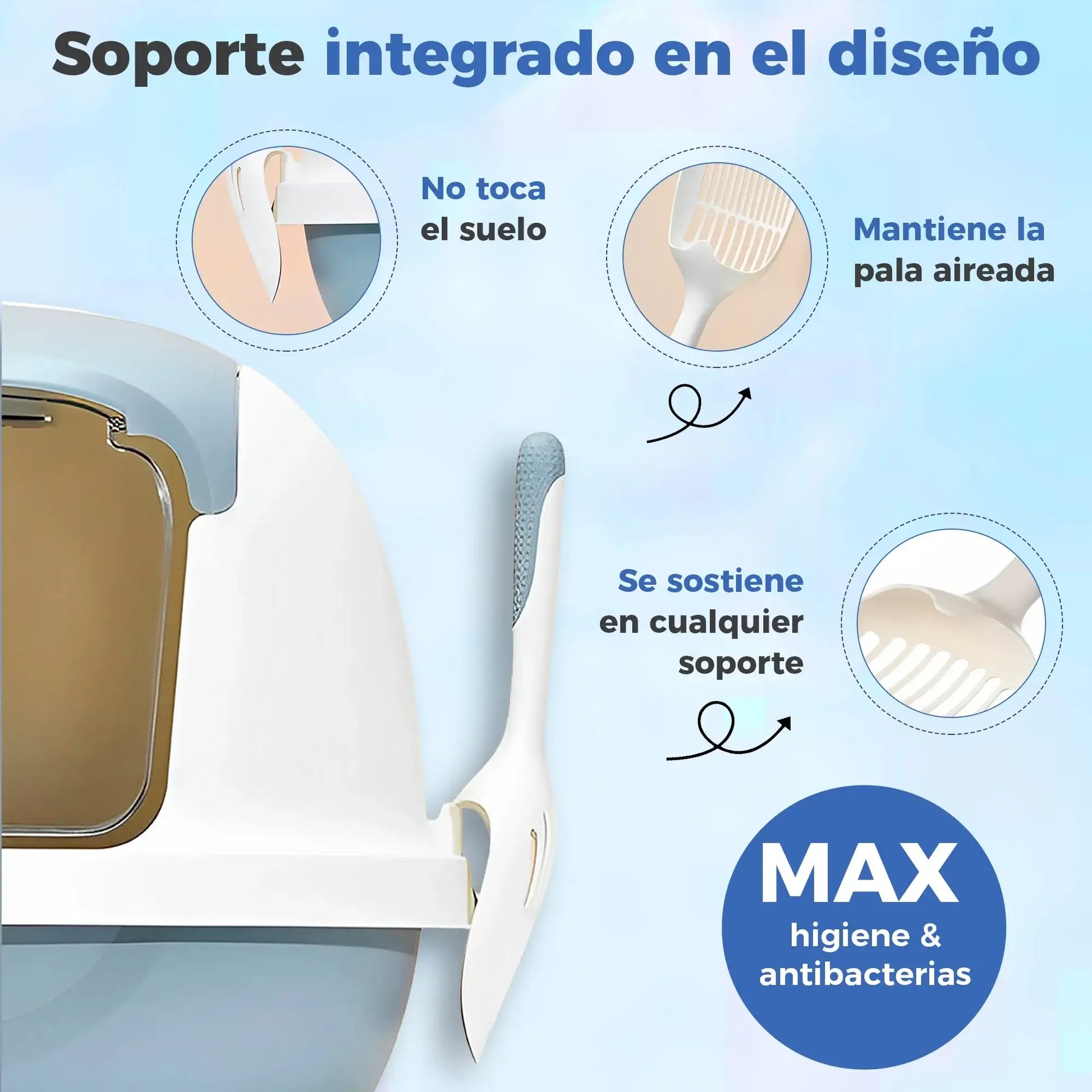 Soporte integrado que mantiene la pala en pie sin tocar el suelo, máxima higiene